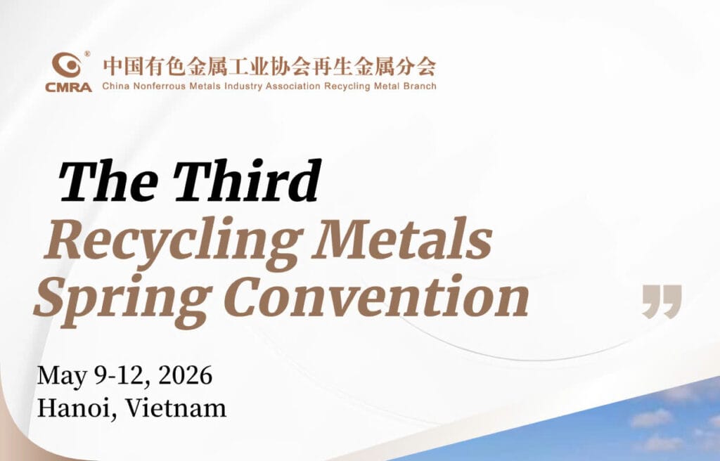 China Metal Recycling Spring Conference 2026 to Convene in Vietnam